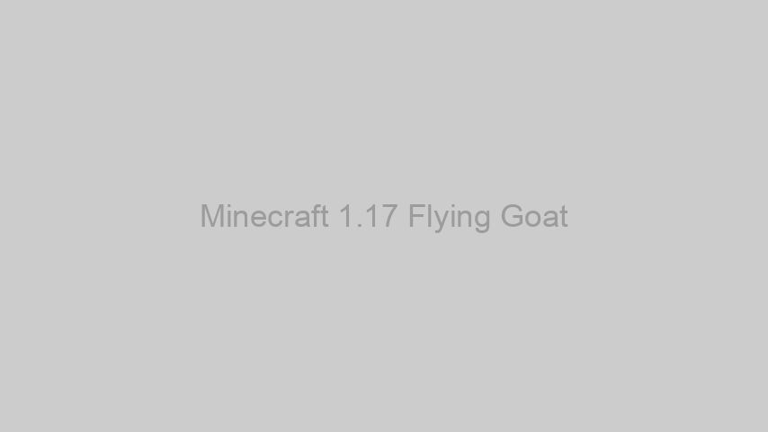 Minecraft 1.17 Flying Goat